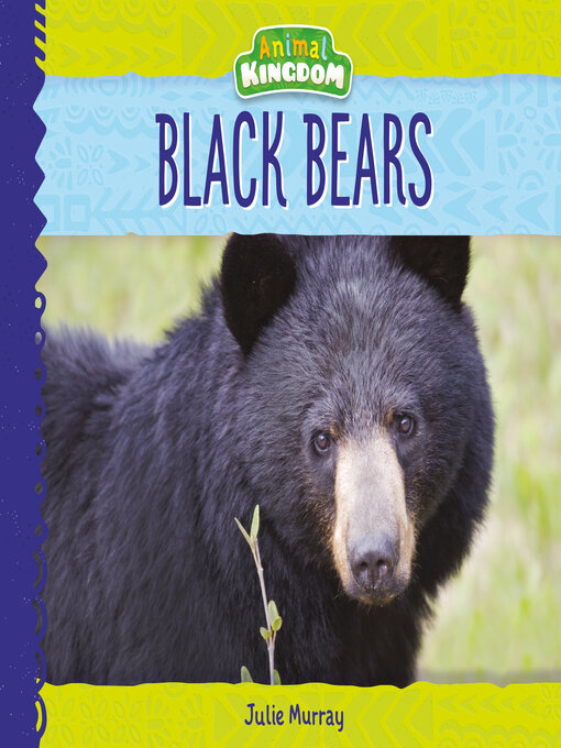 Title details for Black Bears by Julie Murray - Available